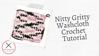 Nitty Gritty Washcloth Free Crochet Pattern Workshop