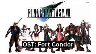 "Fort Condor" (FFVII OST 42)