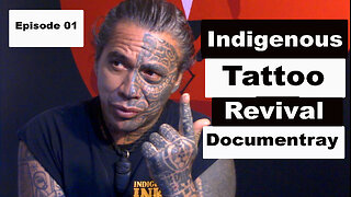 Indigenous Tattoo Revival Documentary, Filipino, Nlaka’pamux, Tlingit, and Tahitian. Episode 1