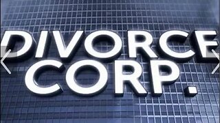 Divorce Corp/ How to BEAT Family Court