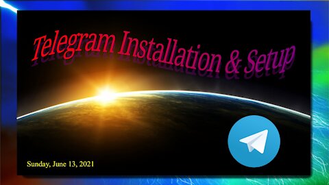 Telegram Setup and Installation