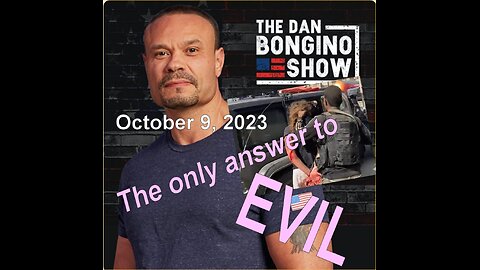 Dan Bongino Gives The "ONLY" Response to EVIL