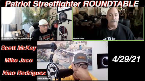 4.29.21 Patriot Streetfighter ROUNDTABLE w/ Mike Jaco & David Nino Rodriguez