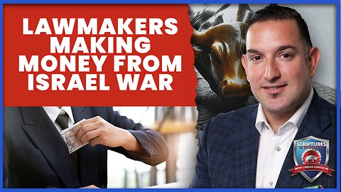 Scriptures And Wallstreet: Lawmakers Making Money Off the Israel War