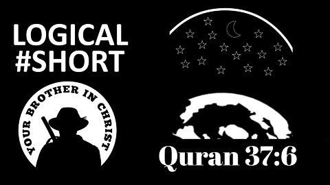 What The Quran Teaches About The Galaxy? Scientific Quran 37:6 - LOGICAL #SHORT