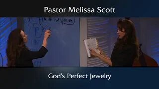 Romans 5:3-5 God’s Perfect Jewelry by Pastor Melissa Scott, Ph.D.