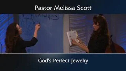 Romans 5:3-5 God’s Perfect Jewelry by Pastor Melissa Scott, Ph.D.