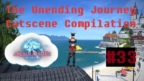 Final Fantasy XIV: The Unending Journey (PART 33) [Lv.49 Operation Archon]