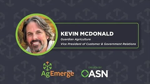 AgEmerge Podcast 109 with Kevin McDonald of Guardian Agriculture
