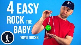 Rock the Baby 4 Ways Yoyo Trick - Learn How