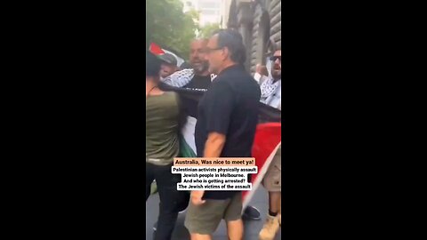 Australia - Palestinian "peaceful" demonstrators attack a Jewish man. Who did the police atrest?