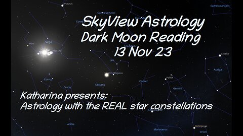 SkyView Astrology: Dark Moon Reading 13 Nov 23