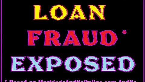 Uncover FRAUD on your LOANS before the BANKS possibly COLLAPSE