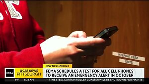 FEMA, FCC schedule emergency alert test for all cell phones in October