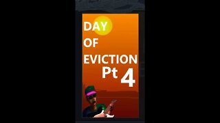 Day Of Eviction Part 4 By Gene petty #Shorts