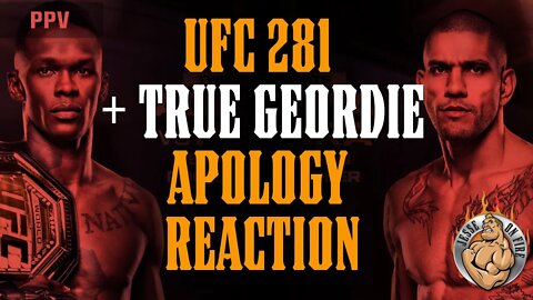 UFC 281 Presser REACTION + True Geordie APOLOGY Reaction LIVE