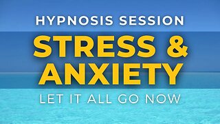 🔴 Live Stream: Hypnosis for Anxiety and Stress