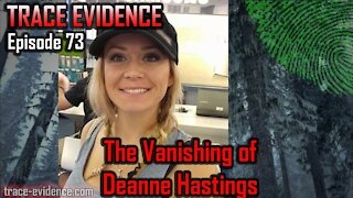 073 - The Vanishing of Deanne Hastings