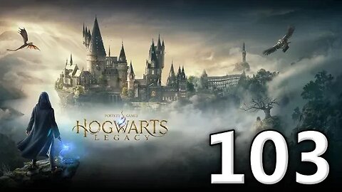 Hogwarts Legacy Let's Play #103