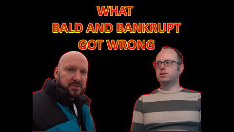 WHAT BALD AND BANKRUPT GOT WRONG - EPG EP 16