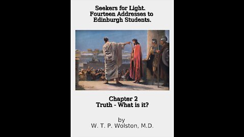 Chapter 2, Seekers for Light, Truth What is it