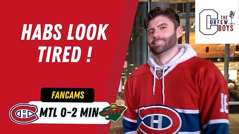 HABS LOOK TIRED (LIVE WITH THE CURFEW BOYS) ! | MTL 0-2 MIN | FANCAM