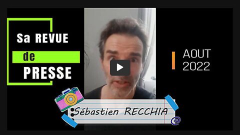 Sébastien RECCHIA. Sa Revue de Presse estivale (Hd 720)