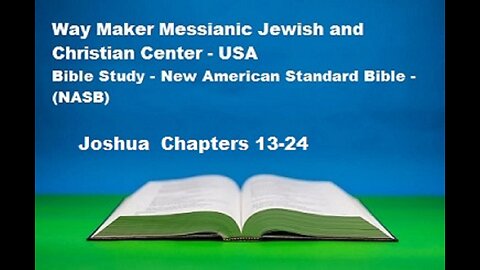 Bible Study - New American Standard Bible - NASB - Joshua 13-24