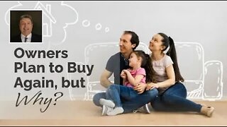 Why Are Many Homeowners Planning to Buy Again in the Next 5 Years?