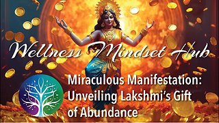 Miraculous Manifestation: Unveiling Lakshmi's Gift of Abundance