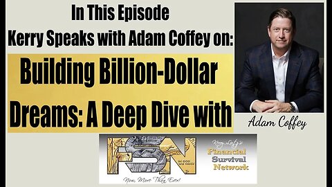 Building Billion-Dollar Dreams: A Deep Dive with Adam Coffey #5934