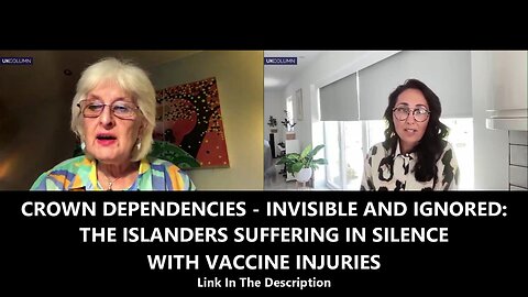 CROWN DEPENDENCIES (INVISIBLE AND IGNORED) THE ISLANDERS SUFFERING IN SILENCE WITH VACCINE INJURIES