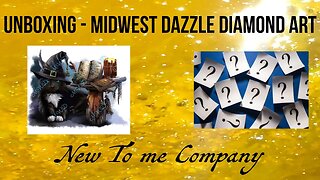 Unboxing Midwest Dazzle Diamond Art Mystery Kits | New to me Company