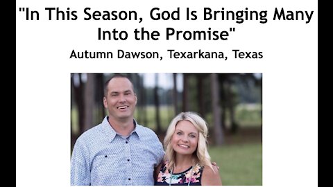 Autumn Dawson/ "In This Season, God Is Bringing Many Into the Promise"