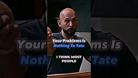 🔥Your Problems Is Nothing To Tate😂 #andrewtate #shorts