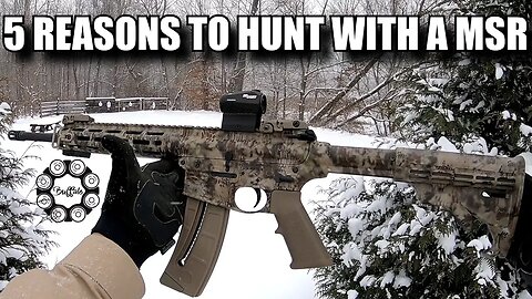 5 reasons to hunt with an AR-15 (MSR)