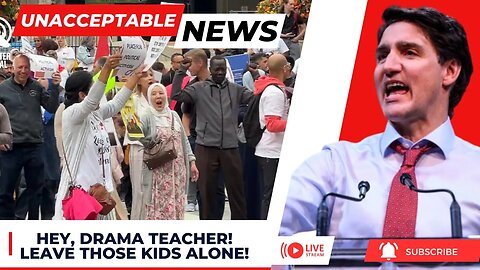UNACCEPTABLE NEWS: Trudeau in TROUBLE? Leave the Kids Alone They Chant! - Sat, Jun 17th
