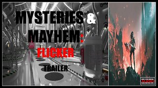 Mysteries & Mayhem: Flicker | Trailer