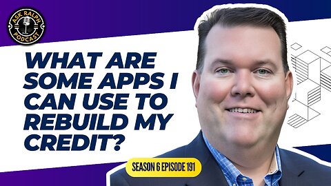 What are some apps I can use to rebuild my credit?| Ask Ralph Podcast