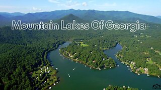 Top 5 Mountain Lakes In North Georgia, USA