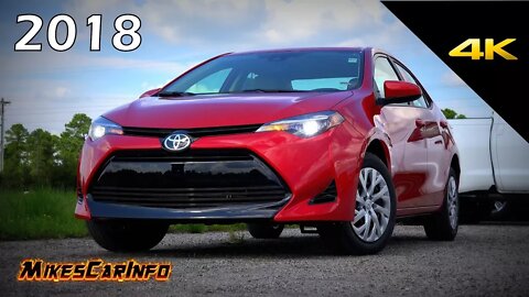 2018 Toyota Corolla LE - Detailed Look in 4K