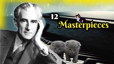 12 Piano Masterpieces by Maurice Ravel!