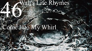 46-Come Into My Whirl