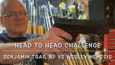 Head to head challenge: Benjamin Trail NP vs Webley Nemesis .177 target pistols quite a matchup!