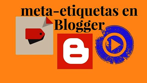 Cómo poner Metatags en Blogger para mejorar el SEO