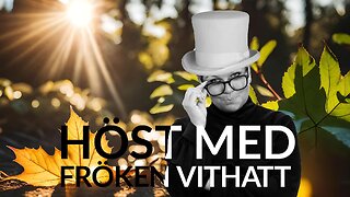 Live - Höst med fröken vithatt 2 okt