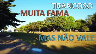 Trancoso e Arraial d'Ajuda Vale uma Visita | Mas Não Nos Empolgou Tanto