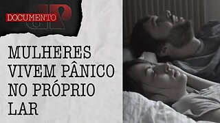 As tristes histórias das vítimas do estupro marital no Brasil I DOCUMENTO JP