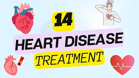 14 heart disease and treatment