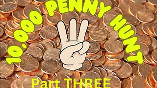 🎯 10000 Penny Hunt - Part 3